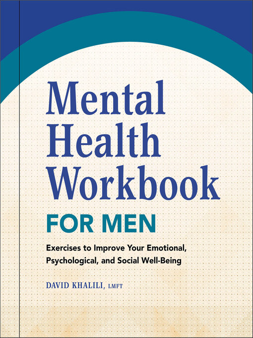 Title details for Mental Health Workbook for Men by David Khalili - Available